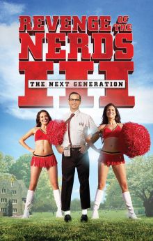 Revenge of the Nerds III: The Next Generation Revenge of the Nerds III: The Next Generation