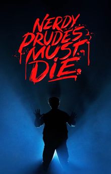 Nerdy Prudes Must Die Nerdy Prudes Must Die