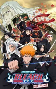 Bleach the Movie: Memories of Nobody Bleach the Movie: Memories of Nobody