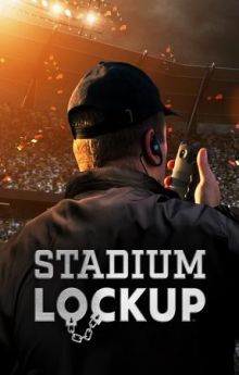 Stadium Lockup - Season 1 Stadium Lockup - Season 1