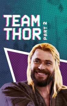 Team Thor: Part 2 Team Thor: Part 2