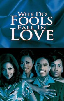 Why Do Fools Fall In Love Why Do Fools Fall In Love