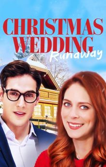 Christmas Wedding Runaway Christmas Wedding Runaway