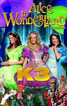Studio 100 Sprookjes Musicals - Alice in Wonderland met K3 Studio 100 Sprookjes Musicals - Alice in Wonderland met K3
