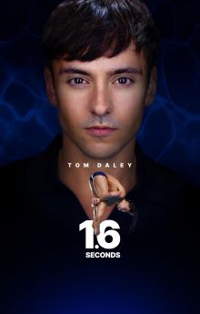 Tom Daley: 1.6 Seconds of Glory Tom Daley: 1.6 Seconds of Glory