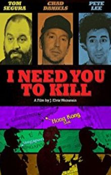 I Need You to Kill I Need You to Kill