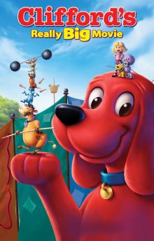 Clifford's Really Big Movie Clifford's Really Big Movie
