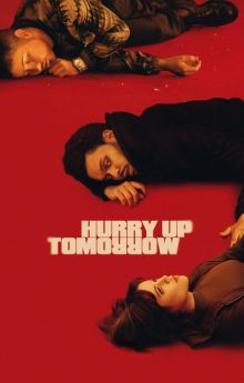 Hurry Up Tomorrow Hurry Up Tomorrow