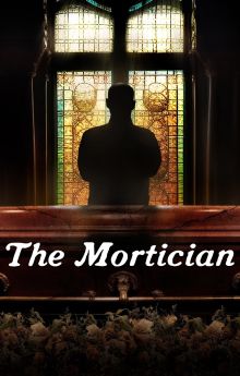 The Mortician - Season 1 The Mortician - Season 1