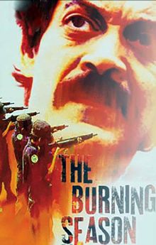 The Burning Season The Burning Season