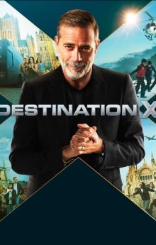 Destination X - Season 1 Destination X - Season 1
