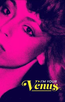 I'm Your Venus I'm Your Venus