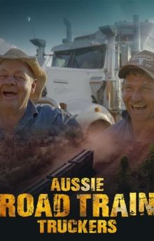 Aussie Road Train Truckers - Season 1 Aussie Road Train Truckers - Season 1