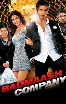 Badmaash Company Badmaash Company