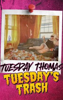 Tuesday's Trash Tuesday's Trash