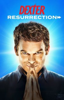 Dexter: Resurrection - Season 1 Dexter: Resurrection - Season 1