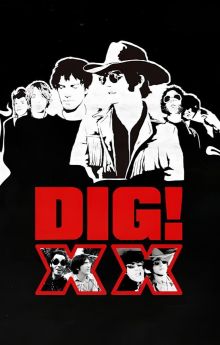 DIG! XX DIG! XX