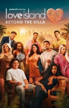 Love Island: Beyond the Villa - Season 1 Love Island: Beyond the Villa - Season 1