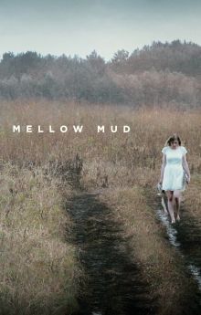 Mellow Mud Mellow Mud