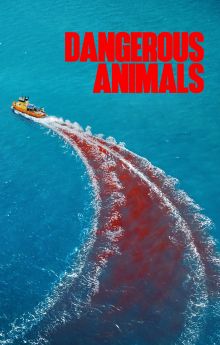 Dangerous Animals Dangerous Animals
