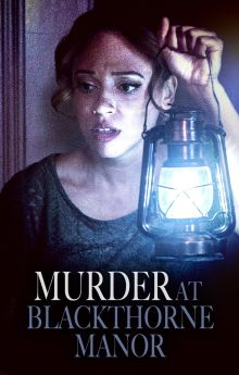 Murder at Blackthorne Manor Murder at Blackthorne Manor