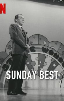 Sunday Best: The Untold Story of Ed Sullivan Sunday Best: The Untold Story of Ed Sullivan
