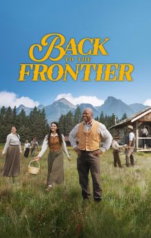 Back to the Frontier - Season 1 Back to the Frontier - Season 1